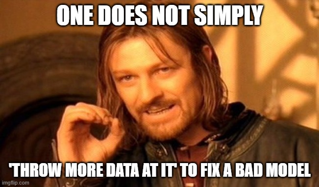 just throw more data at it